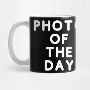 Photo of the Day Mug